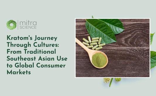 Kratom's Journey Through Cultures: From Traditional Southeast Asian Use to Global Consumer Markets